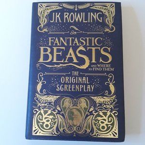 J.K. ROWLING - FANTASTIC BEASTS & WHERE TO FIND THEM - 2016 ORIGINAL SCREENPLAY